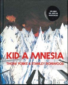 KID A MNESIA  | 9788418342653 | YORKE,THOM | Llibreria Geli - Llibreria Online de Girona - Comprar llibres en català i castellà