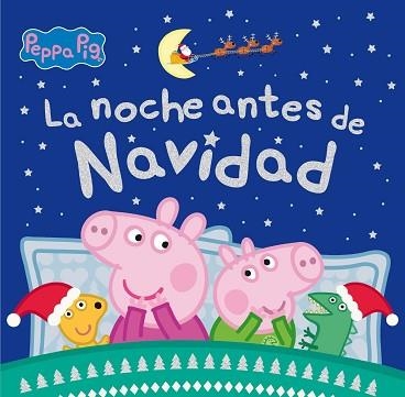 PEPPA PIG.UN CUENTO.LA NOCHE ANTES DE NAVIDAD | 9788448862084 | HASBRO/EONE | Llibreria Geli - Llibreria Online de Girona - Comprar llibres en català i castellà