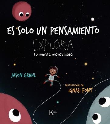 ES SOLO UN PENSAMIENTO | 9788411211857 | GRUHL,JASON | Llibreria Geli - Llibreria Online de Girona - Comprar llibres en català i castellà