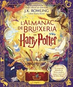 L'ALMANAC DE BRUIXERIA DE HARRY POTTER | 9788418833922 | ROWLING,J.K. | Llibreria Geli - Llibreria Online de Girona - Comprar llibres en català i castellà