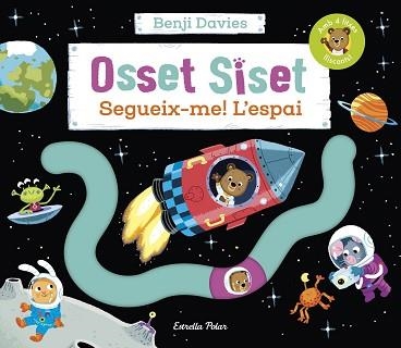 OSSET SISET.SEGUEIX-ME! L'ESPAI | 9788413894454 | DAVIES,BENJI | Llibreria Geli - Llibreria Online de Girona - Comprar llibres en català i castellà