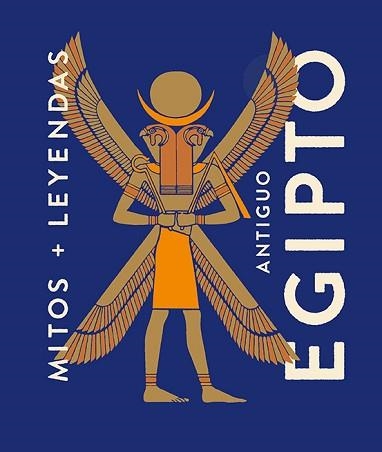 MITOS Y LEYENDAS ANTIGUO EGIPTO | 9788419599339 | MARCOS,EVA MARÍA | Llibreria Geli - Llibreria Online de Girona - Comprar llibres en català i castellà