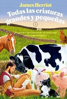 TODAS LAS CRIATURAS GRANDES Y PEQUEÑAS | 9788419654380 | HERRIOT,JAMES | Llibreria Geli - Llibreria Online de Girona - Comprar llibres en català i castellà