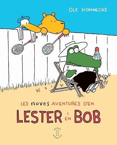 LES NOVES AVENTURES D'EN LESTER I EN BOB | 9788412744545 | KÖNNECKE,OLE | Llibreria Geli - Llibreria Online de Girona - Comprar llibres en català i castellà