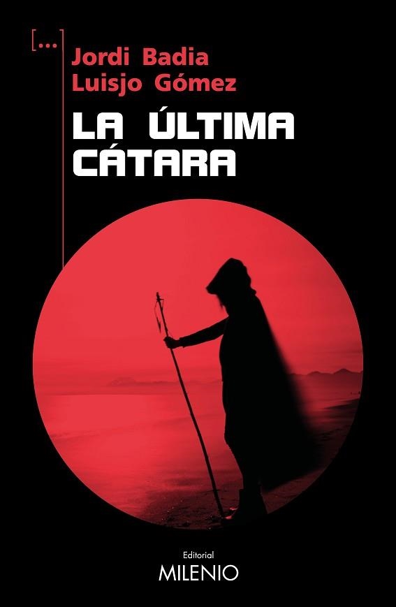 LA ÚLTIMA CÁTARA | 9788419884497 | BADIA PÉREZ,JORDI/GÓMEZ ÁLVAREZ, LUISJO | Libreria Geli - Librería Online de Girona - Comprar libros en catalán y castellano