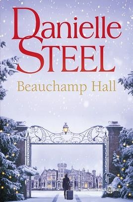 BEAUCHAMP HALL | 9788401028908 | STEEL,DANIELLE | Libreria Geli - Librería Online de Girona - Comprar libros en catalán y castellano