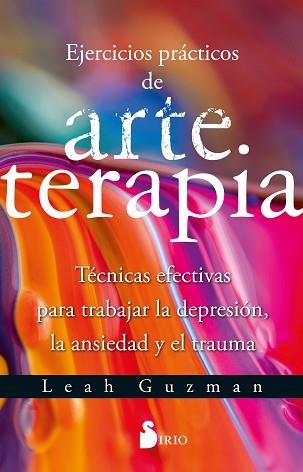 EJERCICIOS PRÁCTICOS DE ARTETERAPIA | 9788419685049 | GUZMAN,LEAH | Llibreria Geli - Llibreria Online de Girona - Comprar llibres en català i castellà