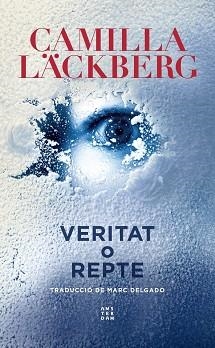 VERITAT O REPTE | 9788417918835 | LÄCKBERG,CAMILLA | Llibreria Geli - Llibreria Online de Girona - Comprar llibres en català i castellà