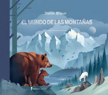 EL MUNDO DE LAS MONTAÑAS | 9788419735553 | BRAUN,DIETER | Llibreria Geli - Llibreria Online de Girona - Comprar llibres en català i castellà