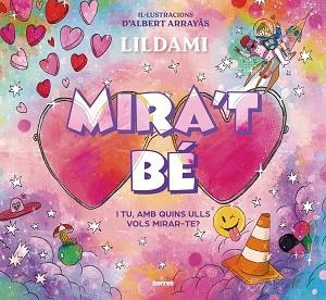 MIRA'T BÉ | 9788427240339 | LILDAMI | Llibreria Geli - Llibreria Online de Girona - Comprar llibres en català i castellà