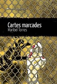 CARTES MARCADES | 9788419415196 | TORRES,MARIBEL | Llibreria Geli - Llibreria Online de Girona - Comprar llibres en català i castellà