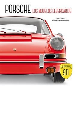 PORSCHE.LOS MODELOS LEGENDARIOS | 9788419282644 | RAPELLI,ANDREA | Libreria Geli - Librería Online de Girona - Comprar libros en catalán y castellano