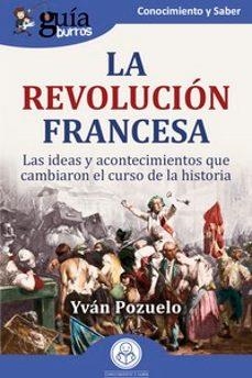 LA REVOLUCIÓN FRANCESA (GUIABURROS) | 9788419731357 | POZUELO,YVÁN | Libreria Geli - Librería Online de Girona - Comprar libros en catalán y castellano