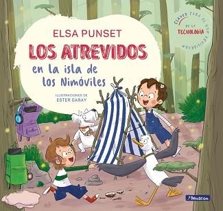 LOS ATREVIDOS EN LA ISLA DE LOS NIMÓVILES (SERIE LOS ATREVIDOS 9) | 9788448866518 | PUNSET,ELSA | Libreria Geli - Librería Online de Girona - Comprar libros en catalán y castellano