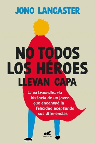 NO TODOS LOS HÉROES LLEVAN CAPA | 9788419820020 | LANCASTER,JONO | Llibreria Geli - Llibreria Online de Girona - Comprar llibres en català i castellà