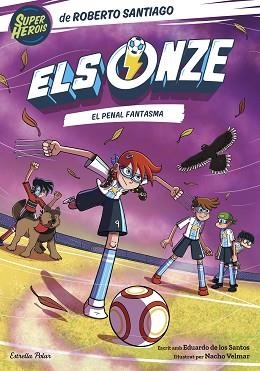 ELS ONZE-6.EL PENAL FANTASMA | 9788413896892 | SANTIAGO,ROBERTO/SANTOS MOLINA,EDUARDO DE LOS | Llibreria Geli - Llibreria Online de Girona - Comprar llibres en català i castellà