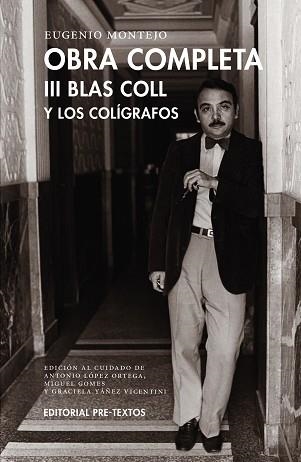 OBRA COMPLETA-3.BLAS COLL Y LOS COLÍGRAFOS | 9788418935800 | MONTEJO,EUGENIO | Llibreria Geli - Llibreria Online de Girona - Comprar llibres en català i castellà