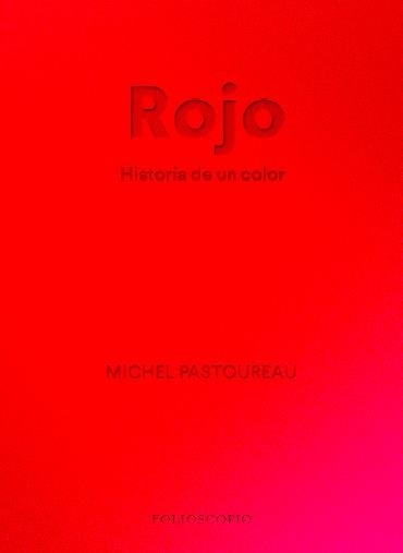 ROJO.HISTORIA DE UN COLOR | 9788412712230 | PASTOUREAU,MICHEL | Llibreria Geli - Llibreria Online de Girona - Comprar llibres en català i castellà