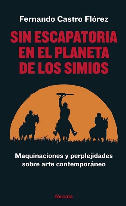 SIN ESCAPATORIA EN EL PLANETA DE LOS SIMIOS | 9788419969040 | CASTRO FLÓREZ,FERNANDO | Llibreria Geli - Llibreria Online de Girona - Comprar llibres en català i castellà