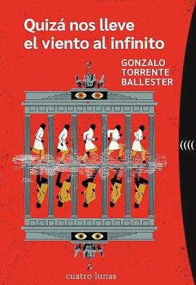 QUIZÁ NOS LLEVE EL VIENTO AL INFINITO | 9788419783073 | TORRENTE BALLESTER,GONZALO | Llibreria Geli - Llibreria Online de Girona - Comprar llibres en català i castellà