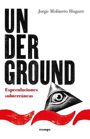 UNDERGROUND | 9788418469206 | MOLINERO HUGUET,JORGE | Llibreria Geli - Llibreria Online de Girona - Comprar llibres en català i castellà