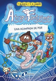 ELS ATRAPAFANTASMES-3.UNA ACAMPADA DE POR | 9788413491943 | BLANCH,TERESA | Llibreria Geli - Llibreria Online de Girona - Comprar llibres en català i castellà