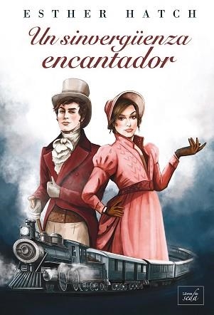 UN SINVERGÜENZA ENCANTADOR | 9788419386212 | HATCH,ESTHER | Llibreria Geli - Llibreria Online de Girona - Comprar llibres en català i castellà