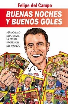 BUENAS NOCHES Y BUENOS GOLES | 9788410043053 | DEL CAMPO,FELIPE | Llibreria Geli - Llibreria Online de Girona - Comprar llibres en català i castellà