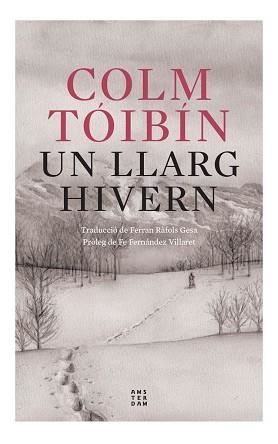 UN LLARG HIVERN | 9788419960054 | TÓIBÍN,COLM | Llibreria Geli - Llibreria Online de Girona - Comprar llibres en català i castellà