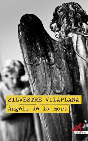 ÀNGELS DE LA MORT | 9788419627308 | VILAPLANA,SILVESTRE | Libreria Geli - Librería Online de Girona - Comprar libros en catalán y castellano