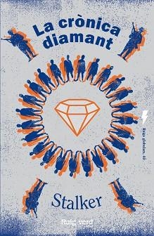 LA CRÒNICA DIAMANT | 9788419206503 | STALKER | Llibreria Geli - Llibreria Online de Girona - Comprar llibres en català i castellà