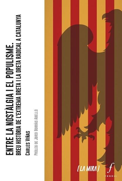 ENTRE LA NOSTÀLGIA I EL POPULISME | 9788412697766 | VIÑAS,CARLES | Llibreria Geli - Llibreria Online de Girona - Comprar llibres en català i castellà