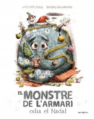 EL MONSTRE DE L'ARMARI ODIA EL NADAL | 9788419659460 | DOLE,ANTOINE | Llibreria Geli - Llibreria Online de Girona - Comprar llibres en català i castellà