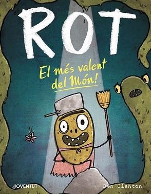 ROT,EL MÉS VALENT DEL MÓN! | 9788426147882 | CLANTON,BEN | Llibreria Geli - Llibreria Online de Girona - Comprar llibres en català i castellà