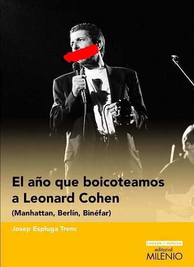 EL AÑO QUE BOICOTEAMOS A LEONARD COHEN | 9788419884480 | ESPLUGA TRENC,JOSEP | Llibreria Geli - Llibreria Online de Girona - Comprar llibres en català i castellà