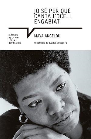 JO SÉ PER QUÈ CANTA L'OCELL ENGABIAT | 9788419017765 | ANGELOU,MAYA | Llibreria Geli - Llibreria Online de Girona - Comprar llibres en català i castellà