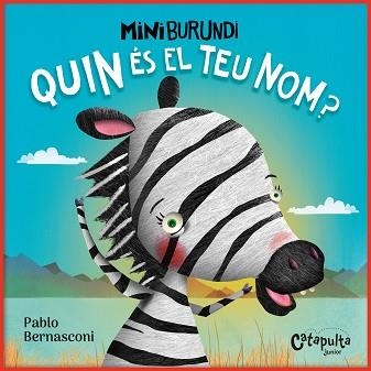 MINI BURUNDI.QUIN ÉS EL TEU NOM? | 9788412638967 | BERNASCONI,PABLO | Libreria Geli - Librería Online de Girona - Comprar libros en catalán y castellano