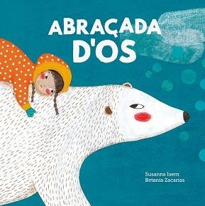 ABRAÇADA D'OS | 9788419607164 | ISERN,SUSANNA | Llibreria Geli - Llibreria Online de Girona - Comprar llibres en català i castellà