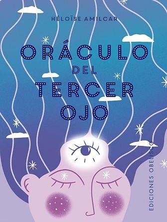 EL ORÁCULO DEL TERCER OJO(40 CARTAS PARA DESARROLLAR TU INTUICIÓN) | 9788411720410 | AMILCAR,HELOISE | Llibreria Geli - Llibreria Online de Girona - Comprar llibres en català i castellà