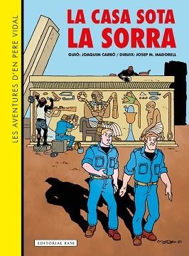 LES AVENTURES D'EN PERE VIDAL.LA CASA SOTA LA SORRA | 9788419007834 | CARBO,JOAQUIM | Llibreria Geli - Llibreria Online de Girona - Comprar llibres en català i castellà