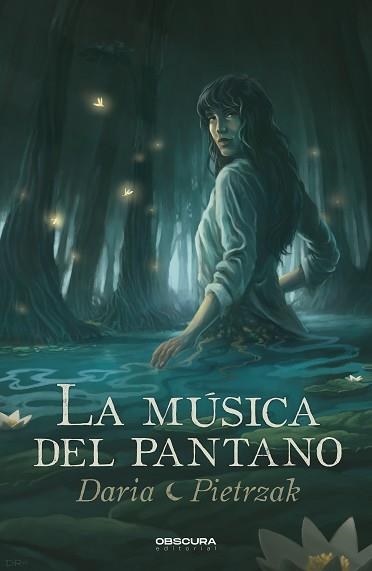 LA MÚSICA DEL PANTANO | 9788412666298 | PIETRZAK,DARIA | Llibreria Geli - Llibreria Online de Girona - Comprar llibres en català i castellà