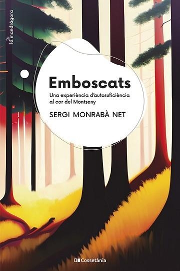 EMBOSCATS | 9788413562797 | MONRABÀ NET,SERGI | Llibreria Geli - Llibreria Online de Girona - Comprar llibres en català i castellà