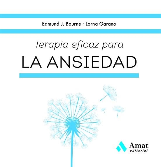 TERAPIA EFICAZ PARA LA ANSIEDAD | 9788419341785 | J. BOURNE,EDMUND/GARANO, LORNA | Llibreria Geli - Llibreria Online de Girona - Comprar llibres en català i castellà