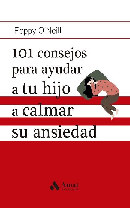 101 CONSEJOS PARA AYUDAR A TU HIJO A CALMAR SU ANSIEDAD | 9788419341662 | O'NEILL,POPPY | Llibreria Geli - Llibreria Online de Girona - Comprar llibres en català i castellà