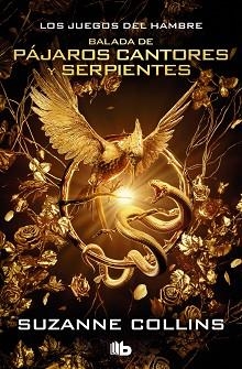 LOS JUEGOS DEL HAMBRE.BALADA DE PÁJAROS CANTORES Y SERPIENTES (EDICIÓN ESPECIAL PELÍCULA) | 9788413146263 | COLLINS,SUZANNE | Llibreria Geli - Llibreria Online de Girona - Comprar llibres en català i castellà