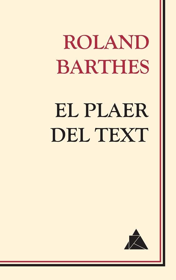 EL PLAER DEL TEXT | 9788417743086 | BARTHES,ROLAND | Libreria Geli - Librería Online de Girona - Comprar libros en catalán y castellano