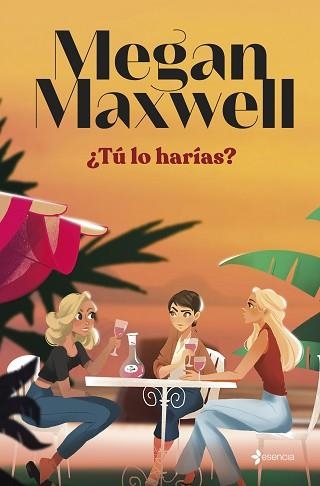 TÚ LO HARÍAS? | 9788408279181 | MAXWELL,MEGAN | Libreria Geli - Librería Online de Girona - Comprar libros en catalán y castellano