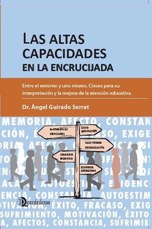 LAS ALTAS CAPACIDADES EN LA ENCRUCIJADA | 9788412014211 | GUIRADO,ANGEL | Llibreria Geli - Llibreria Online de Girona - Comprar llibres en català i castellà