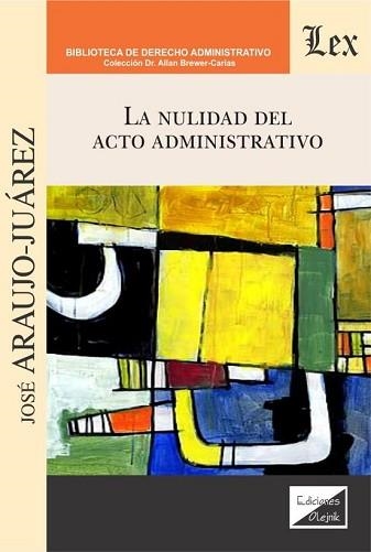 LA NULIDAD DEL ACTO ADMINISTRATIVO | 9789563928884 | ARAUJO-JUAREZ,JOSE | Llibreria Geli - Llibreria Online de Girona - Comprar llibres en català i castellà