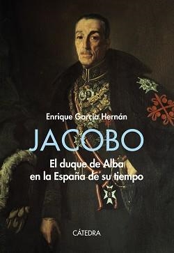 JACOBO.EL DUQUE DE ALBA EN LA ESPAÑA DE SU TIEMPO | 9788437645704 | GARCÍA HERNÁN,ENRIQUE | Llibreria Geli - Llibreria Online de Girona - Comprar llibres en català i castellà